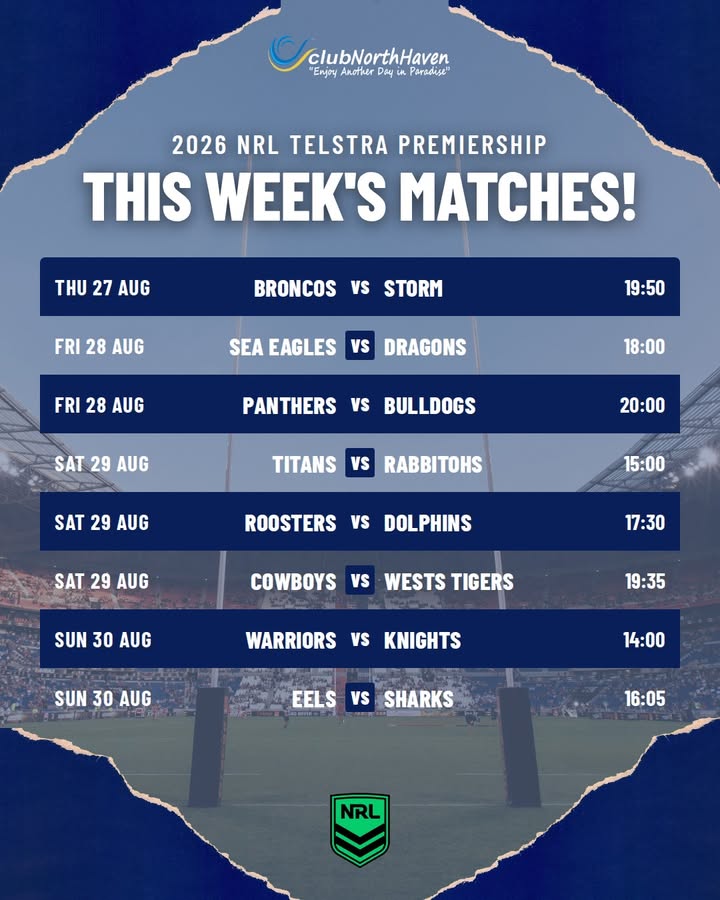 Featured image for “2026 NRL Telstra Premiership This Week’s Matches at Club North Haven”
